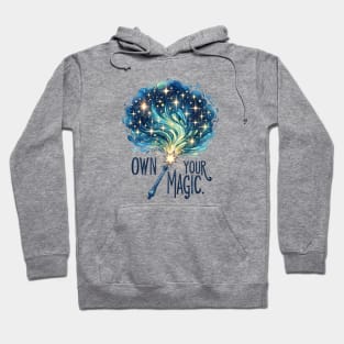 Own your Magic Hoodie